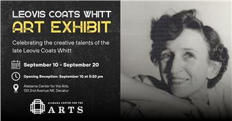 Leovis Coats Whitt Art Exhibit - Alabama Center for the Arts