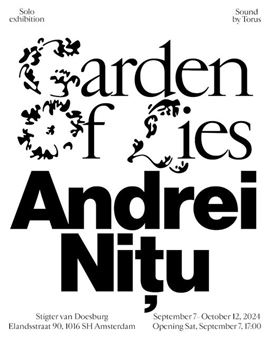 Andrei Nitu: Garden of Lies - Stigter Van Doesburg 