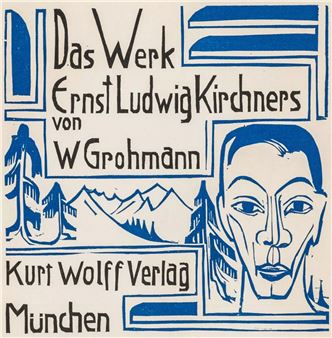 Das Werk Ernst Ludwig Kirchners. - Will Grohmann