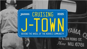 Cruising J-Town: Behind the Wheel of the Nikkei Community - Japanese American National Museum