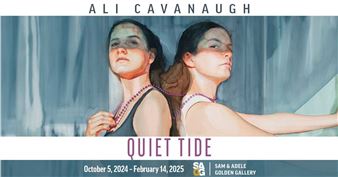 Ali Cavanaugh: Quiet Tide - Sam & Adele Golden Gallery