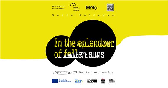 Daria Koltsova: In the splendour of fallen suns - Suprainfinit Gallery