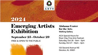 2024 ACA Emerging Artists Exhibition - Alabama Center for the Arts
