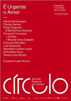 É Urgente o Amor - CAPC, Círculo de Artes Plásticas de Coimbra