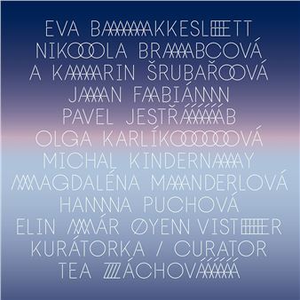 Singing as Numerous as Space and Measureless as Noon - Regional Art Gallery, Liberec