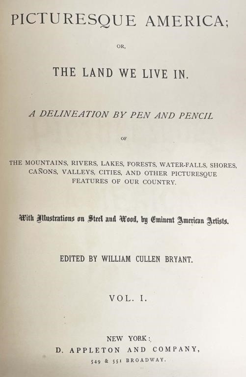 Artwork by William Cullen Bryant, 2 VOLUMES "PICTURESQUE AMERICA" PUBLISHED , 1872, Made of STEEL & WOOD