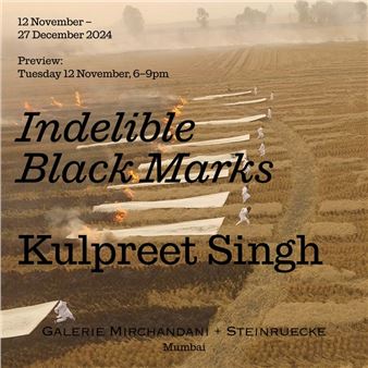 Kulpreet Singh: Indelible Black Marks - Galerie Mirchandani + Steinruecke, Mumbai