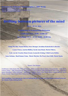 Drifting Between Pictures of The Mind / Text - Kunstquartier Bethanien Berlin
