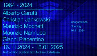 1964 – 2024 Alberto Garutti, Christian Jankowski, Maurizio Mochetti, Maurizio Nannucci, Gianni Piacentino. - Galleria Enrico Astuni 