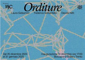 Orditure - Boccanera Gallery, Trento
