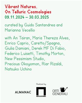 Vibrant Natures: On Telluric Cosmologies - Almanac, Turin