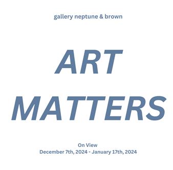 Art Matters - Gallery Neptune & Brown