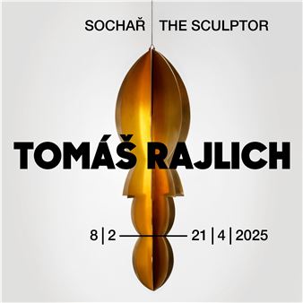 Tomáš Rajlich: the Sculptor - Museum Kampa, The Jan and Meda Mládek Foundation