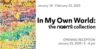 In my Own World: The NAEMI Collection - Art and Culture Center of Hollywood
