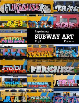Tripl/Furious: Repainting Subway Art - Urban Spree