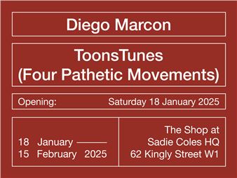 Diego Marcon: ToonsTunes (Four Pathetic Movements) - Sadie Coles HQ, London (Kingly Street)