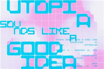 Joshua Duttweiler: Utopia Sounds Like a Good Idea - K Space Contemporary