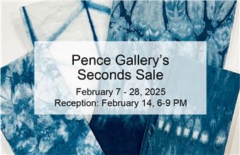 Pence Gallery's Seconds Sale - Pence Gallery