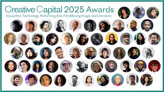 Creative Capital Announces 2025 Awards