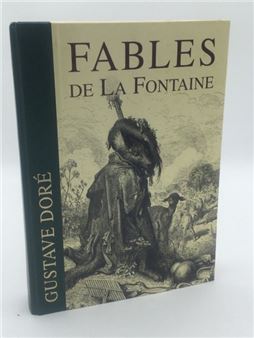 [LITERATURE], Fables de La Fontaine illustrated with 320 vignettes by Gustave Doré, 1 Vol - Gustave Doré