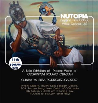 Olorunyemi Kolapo Obadiah: Nutopia - Triveni Kala Sangam