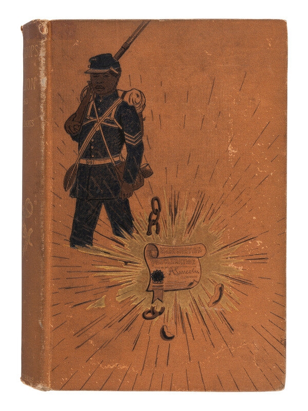 George | CIVIL WAR] WILLIAMS, George W. A History of the Negro Troops ...