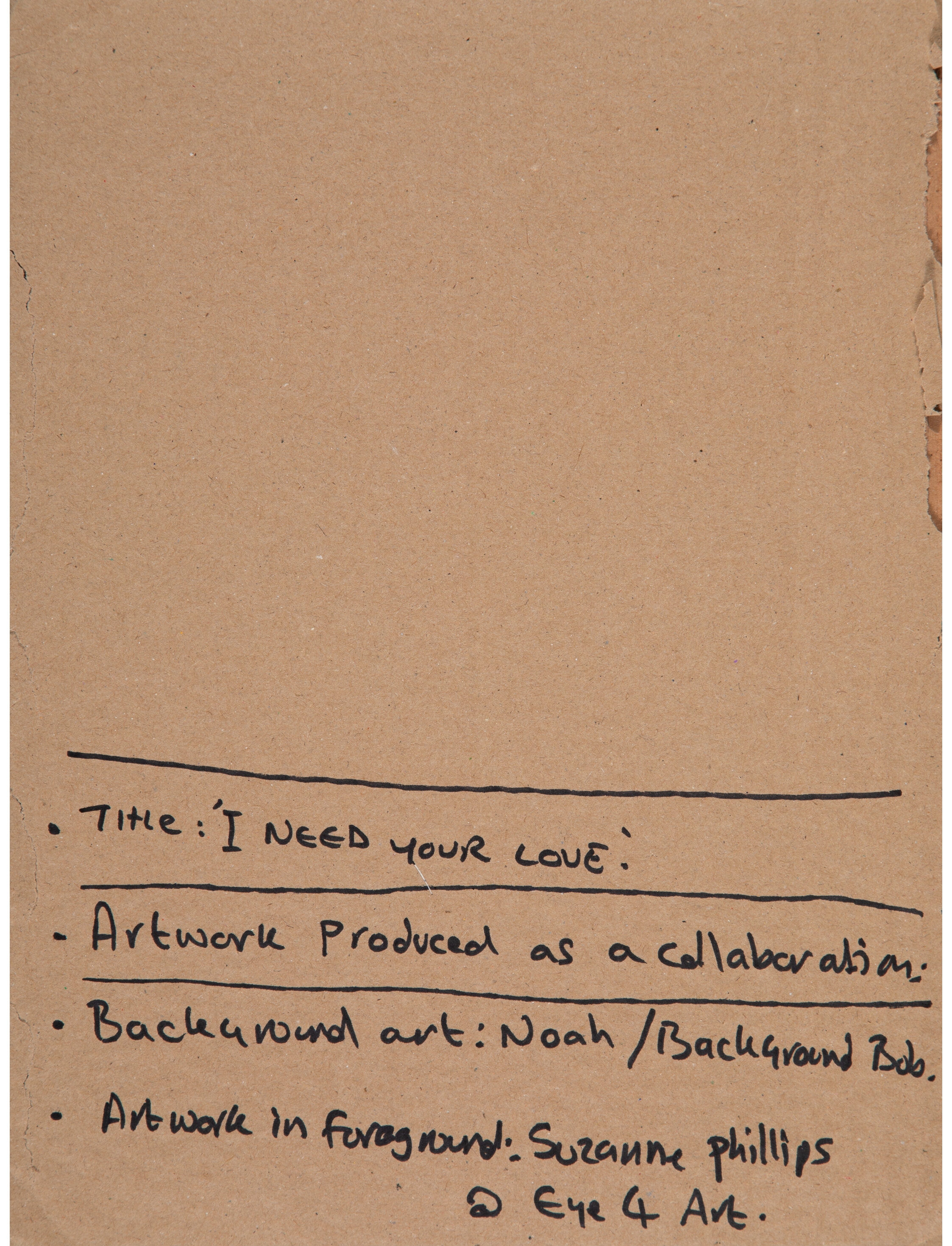 Artwork by Background Bob, Suzanne Phillips, I Need Your Love, Made of Acrylic on cardboard