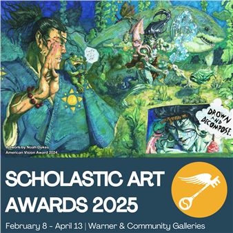 Scholastic Art Awards 2025 - South Bend Museum of Art