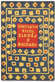 ZLODĚJ Z BAGDÁDU - Konstantin Biebl