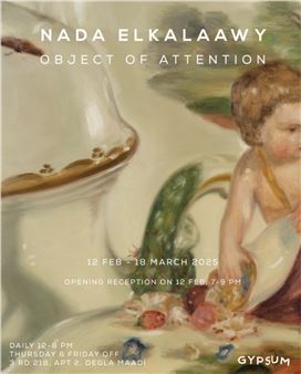 Nada Elkalaawy: Object Of Attention - Gypsum Gallery