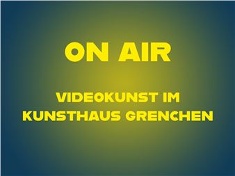 On Air: Alexander Hahn  - Kunsthaus Grenchen