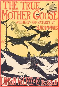 The True Mother Goose / Lamson Wolffe & Co - Blanche Macmanus Mansfield