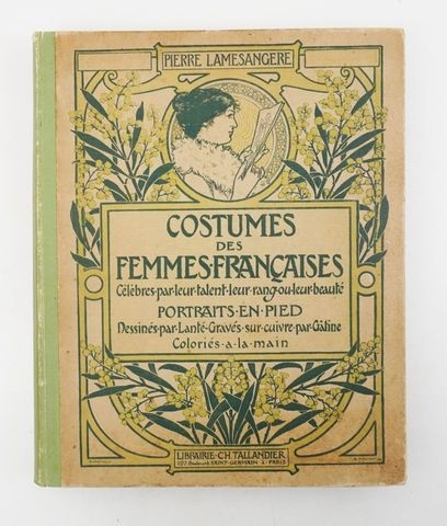 Artwork by Adolpe Giraldon, LA MÉSANGÈRE (Pierre de). Costumes des femmes françaises du XIIe au XVIIIe siècle. Paris, Made of cuivres