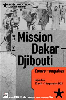 Dakar-Djibouti [1931-1933]: Counter investigations - Musée du Quai Branly