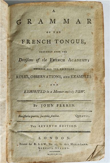 John W. Perrin | 1792 GRAMMAR OF THE FRENCH TONGUE BY JOHN PERRIN ...