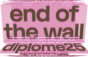 End Of The Wall: Diploma Bachelor Fine Arts, Hkb - Kunsthaus Langenthal