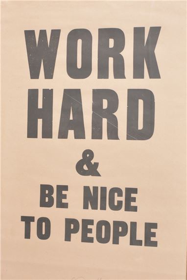 Work Hard & Be Nice To People - Anthony Burrill