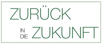 Zurück in die Zukunft - Galerie Klüser