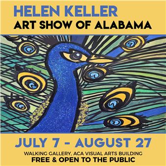 2025 Helen Keller Art Show of Alabama - Alabama Center for the Arts