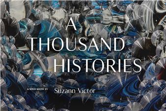 Suzann Victor: A Thousand Histories - Gajah Gallery, Singapore