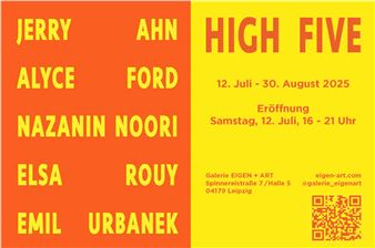 High Five - Galerie Eigen + Art, Leipzig