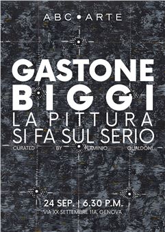 Gastone Biggi: Painting Takes It Seriously - ABC-ARTE, Genova