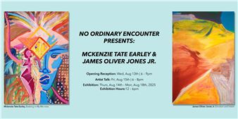 Mckenzie Tate Earley and James Oliver Jones Jr.: No Ordinary Encounter - One Art Space