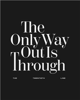 The Only Way Out Is Through: The Twentieth Line - The Third Line, Dubai