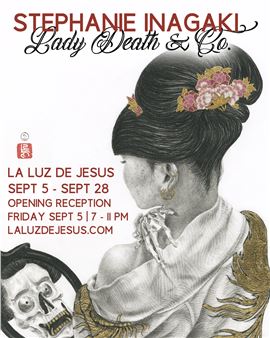 Stephanie Inagaki: Lady Death & Co. - La Luz de Jesus Gallery