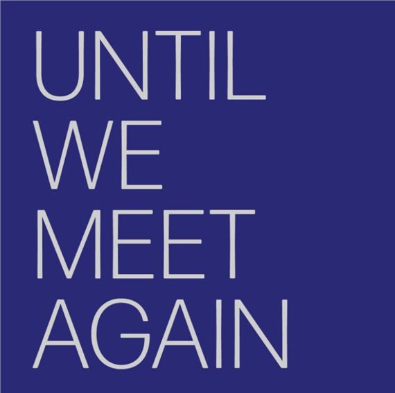 Until We Meet Again - Bangkok Art and Culture Center