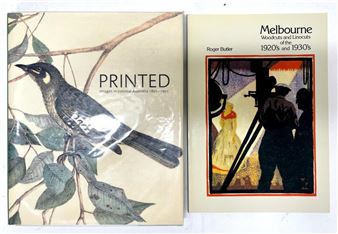 Printed Images in Colonial Australia 1801-1901 & Melbourne Woodcuts & Linocuts of the 1920's & 1930's - Butler Roger.