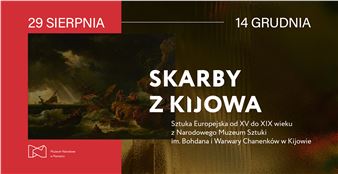 Skarby z Kijowa. Sztuka Europejska od XV do XIX wieku z Narodowego Muzeum Sztuki im. Bohdana i Warwary Chanenków w Kijowie - National Museum in Poznan
