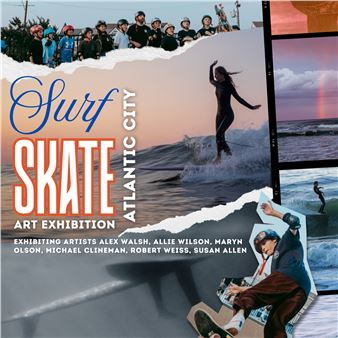 Surf, Skate, AC - Noyes Arts Garage of Stockton University