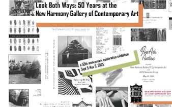 Look Both Ways: 50 Years at the New Harmony Gallery of Contemporary Art: Celebrating 50 Years of Art Exhibitions at the Gallery+ 40 Years with the University of Southern Indiana - New Harmony Gallery of Contemporary Art